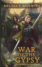 War of the Gypsy: The Sword of Rhiannon: Book Two: The Sword of Rhiannon: Book Two