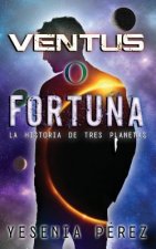 Ventus O Fortuna: La Historia de Tres Planetas