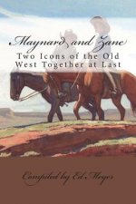 Maynard and Zane: Two Icons of the Old West