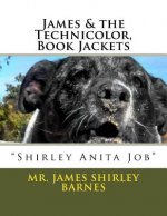 James & the Technicolor, Book Jackets: James 