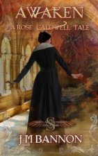 Awaken: A Rose Caldwell Tale