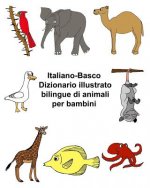 Italiano-Basco Dizionario illustrato bilingue di animali per bambini