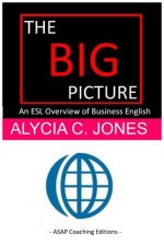 The Big Picture: An ESL Overview of Business English