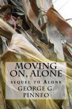 Moving On, Alone: Sequel to Alone
