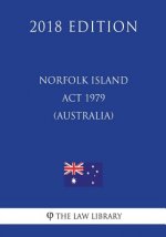 Norfolk Island Act 1979 (Australia) (2018 Edition)