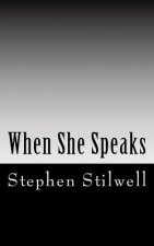 When She Speaks: Poems and Drawings