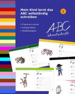 Mein Kind lernt das ABC selbständig schreiben: ABC Schreibschrift
