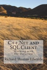 C++.Net and SQL Client: Working with the Dataview