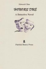 Honors Due: A Detective Novel