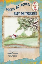 Rudy the trickster: Pecks 80 acres