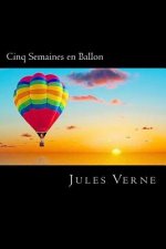 Cinq Semaines en Ballon (French Edition)