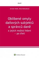 Oblíbené omyly daňových subjektů a správců daně a jejich možná řešení