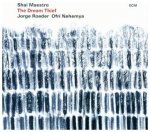 Shai Maestro Trio - The Dream Thief, 1 Audio-CD