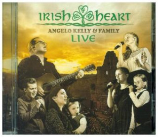 Angelo Kelly & Family - Irish Heart - Live, 1 Audio-CD