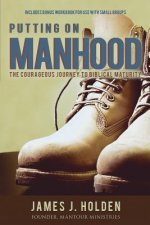Putting On Manhood