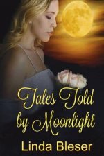 Tales Told by Moonlight