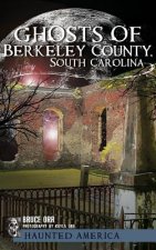 Ghosts of Berkeley County, South Carolina