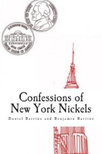 Confessions of New York Nickels
