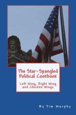 The Star-Spangled Political Cookbook: Left Wing, Right Wing and Chicken Wings
