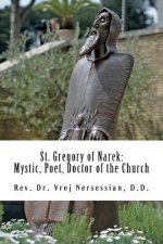 St Gregory of Narek: Mystic, Poet, Doctor of the Church