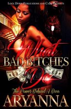 What Bad Bitches Do: The Power Behind a Boss