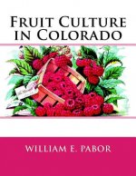 Fruit Culture in Colorado