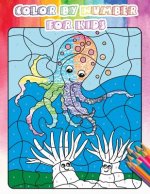 Color By Number For Kids: Gorgeous Ocean & Wildlife Animal Coloring Book For Kids, Teens with Large Size(Activity Book For Kids, Ages4-8)