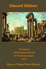 The History Of The Decline And Fall Of The Roman Empire volume 3