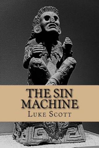 The Sin Machine