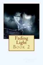 Fading Light: Book 2