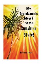 My Grandparents Moved to the Sunshine State