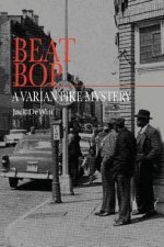 Beat Bop: A Varian Pike Mystery