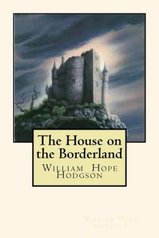 The House on the Borderland