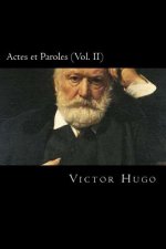 Actes et Paroles (Vol. II) (French Edition)