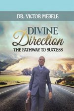 Divine Direction: The Pathway to Success