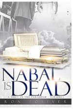 Nabal Is Dead: A Shift in the Paradigm