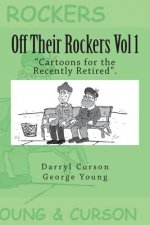 Off Their Rockers Vol 1: 
