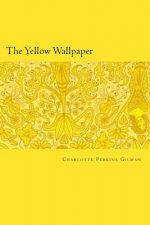 The Yellow Wallpaper