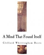 A Mind That Found Itself: An Autobiography