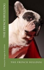 The french bulldog: the french bulldog