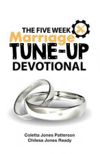 The Five Week Marriage Tune-Up Devotional