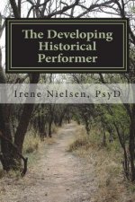 The Developing First-person Historical Performer: ...performing for purpose and social consciousness