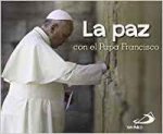 La paz con el Papa Francisco