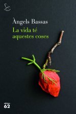 LA VIDA TÈ AQUESTES COSES