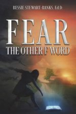 Fear the Other F Word