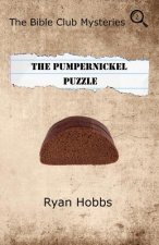 The Bible Club Mysteries: The Pumpernickel Puzzle