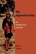 My Apprenticeship: An Intellectual Journey
