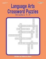 Language Arts Crosssword Puzzles: Grades 1-4