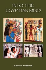 Into the Egyptian Mind