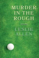 Murder in the Rough: (A Golden-Age Mystery Reprint)